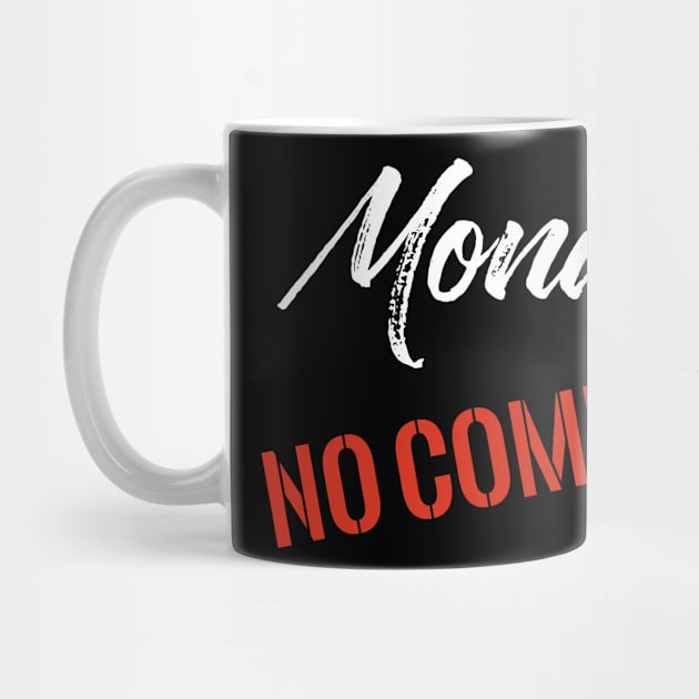 Monday No Comment by Dojaja